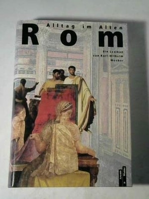 Alltag im Alten Rom. Ein Lexikon Buch -
