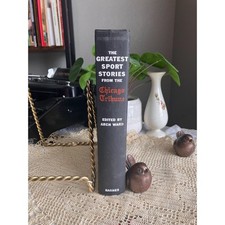 1953 The Greatest Sport Stories from the Chicago Tribune, Mid Century Book