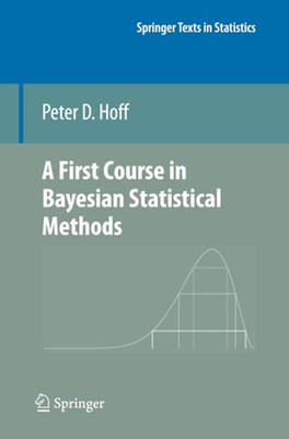 A First Course in Bayesian Statistical Methods (Springe - Paperback NEW Hoff, Pe
