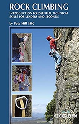 Rock Climbing : Introduction to Essential Technical Skills for Le