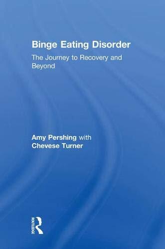 Binge Eating Disorder: The Journey to Recovery and Beyond, Pershing, Tur HB..