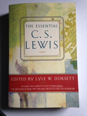 The Essential C.S. Lewis  Editor Lyle Dorsett   2014 