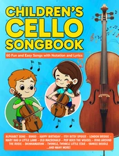 Children's Cello Songbook - Beginner Cello Sheet Music - PDF FILE FORMAT