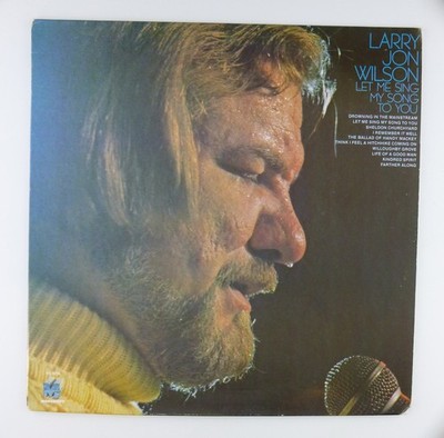 12'' LP Vinyl Larry Jon Wilson Let Me Sing My Song To You - M2102 H29