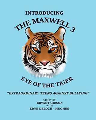 Maxwell 3 Eye of the Tiger -  NEW Bryant Gibson 2018
