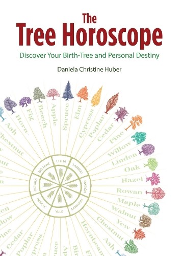 The Tree Horoscope: Discover Your by Daniela Christine Huber PAPERBACK - Image 4