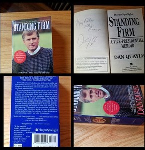 Dan Quayle Inscribed Autograph  Paperback Book Standing Firm 1995