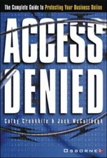 Access Denied: The Complete Guide to Protecting Your Business On