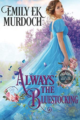 Always the Bluestocking (Never the Bride)