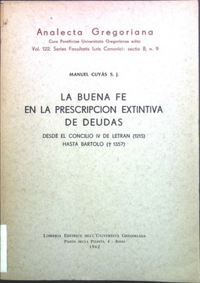 La buena fe en la prescripcion extintiva de Deudas desde el concilio IV de Letra