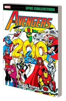 Avengers Epic Collection: The Evil Reborn by Marvel Various