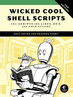 Wicked Cool Shell Scripts 101 Scripts for Linux, Mac OS X, and UNIX Systems Buch