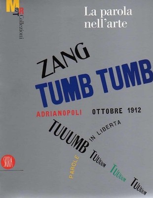 Das Wort in der'Kunst: Forschung d'Avantgarde im '900 aus dem Futurismus