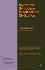 Myths and Symbols in Indian Art and Civilization by Heinrich Zimmer