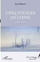 Cinq Voyages En Chine 1997-2004 Jean Brilman Taschenbuch 286 S. FranzöSisch 2020