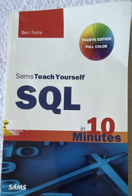 Sams Teach Yourself SQL in 10 Minutes 4th Ed Full Color by Ben Forta, Paperback
