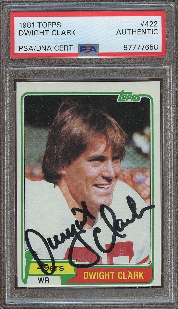 Dwight Clark 1981 Topps Auto Autograph Rookie RC SF 49ers PSA