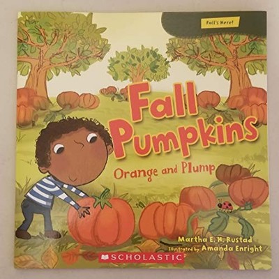 Fall Pumpkins - Paperback By Martha E. Rustad - VERY GOOD