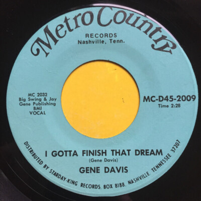 Gene Davis I Need Help / I Gotta Finish That Dream Vinyl Single 7inch Metro C