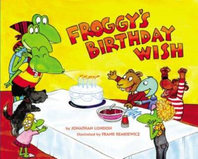 Froggy's Birthday Wish - Hardcover By London, Jonathan - VERY GOOD