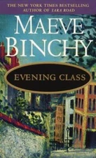 Evening Class - Mass Market Paperback By Binchy, Maeve - ACCEPTABLE