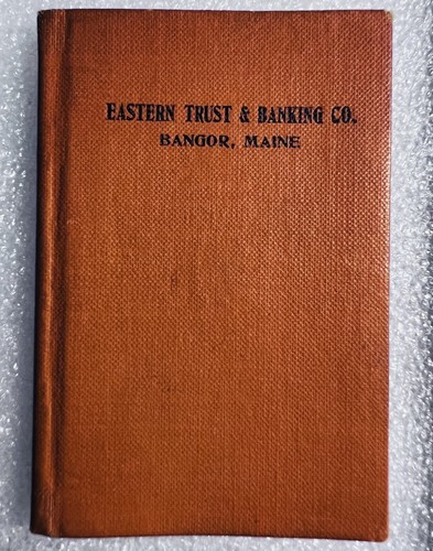 Bangor ME Eastern Trust & Banking Co 1920’s Bank Book Note Book Maine