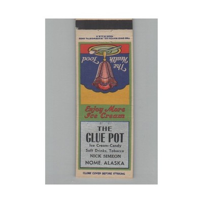 Matchbook Cover The Glue Pot Ice Cream - Cany Nome AK