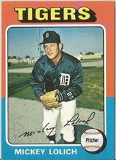 Mickey Lolich 1975 Topps #245 Detroit Tigers (Plus Bonus Card)