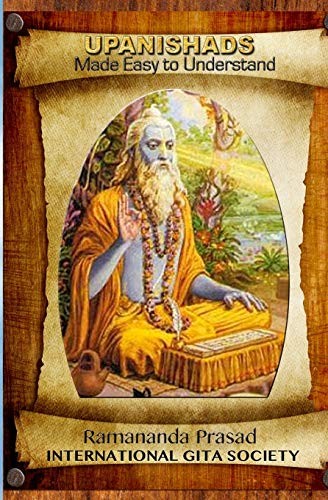 UPANISHADS Made Easy to Understand: Principal Upanishads, Presen