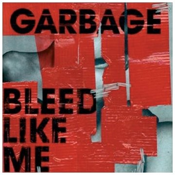 Bleed Like Me, Garbage, Used; Good CD