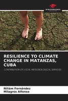 NiliáM FernáNdez (U. A.) | Resilience TO Climate Change IN Matanzas, Cuba | Buch