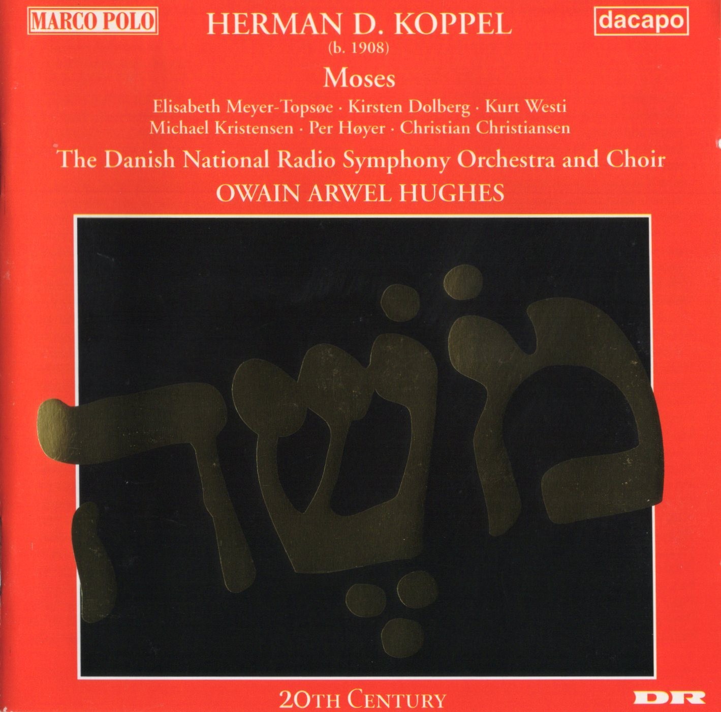 Herman D. Koppel - Moses for solo voices, choir and orchestra