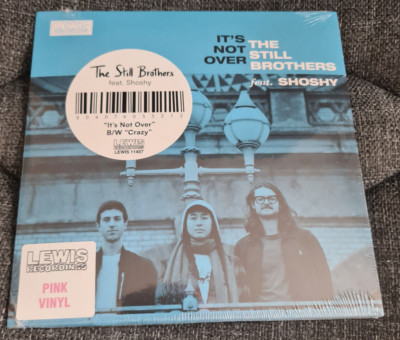 The Still Brothers - It's Not Over / Crazy - Pink Vinyl 7'' MINT, sealed