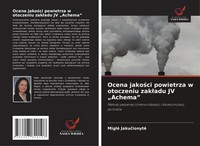 Migl¿ Jaku¿Ionyt¿ | Ocena Jako¿Ci Powietrza W Otoczeniu Zak¿Adu Jv Achema | Buch