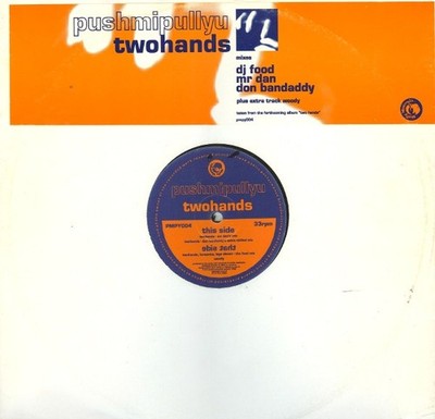 Pushmipullyu - Twohands - Used Vinyl Record 12 - F4593z