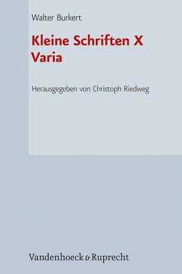 Kleine Schriften X | Walter Burkert | 2025 | deutsch