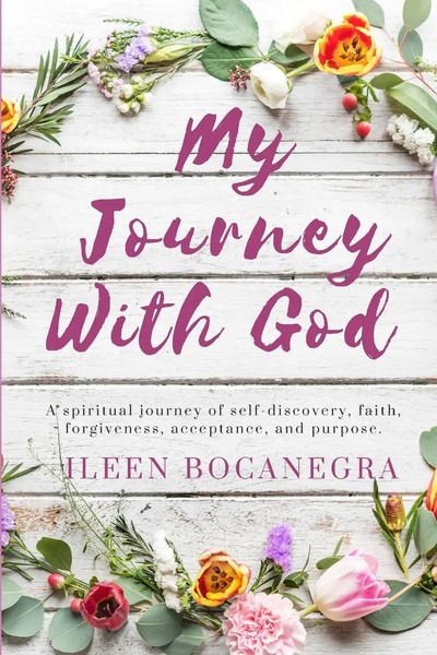 My Journey With God Ileen Bocanegra Taschenbuch Kartoniert / Broschiert Englisch-image