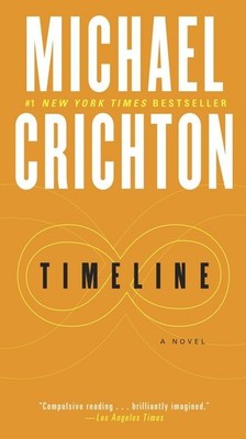 Timeline: A Novel - Michael Crichton|Catherine Kanner - Good - See condition...