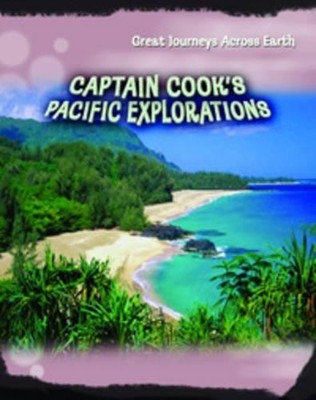 Captain Cook's Pacific Explorations (..., Bingham, Jane