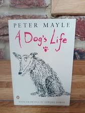 A Dog's Life By Peter Mayle & Edward Korean (1996, Paperback)