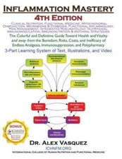 Inflammation Mastery 4th Edition: The Colorfu...