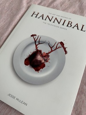 The Art and Making of Hannibal ハンニバル Art and Making of Hannibal : The Television Series by Jesse McLean