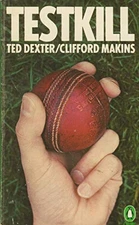 Testkill By CLIFFORD MAKINS' 'TED DEXTER