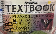 Speedball Textbook A Comprehensive Guide to Pen Brush Lettering 24th edition