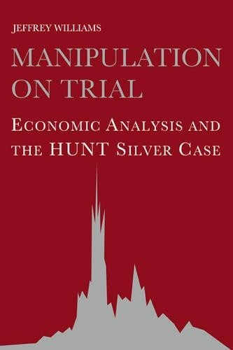 Manipulation on Trial by Jeffrey C. Williams - 9780521440288