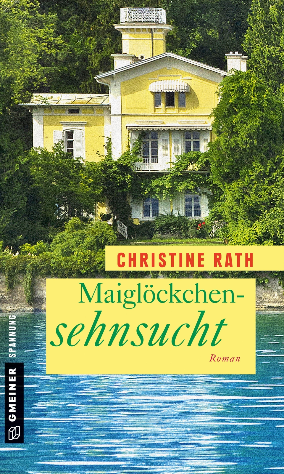 Maiglöckchensehnsucht, Christine Rath