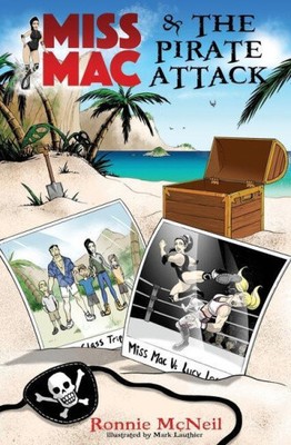 Miss Mac and the Pirate Attack (Miss Mac) by McNeil, Ronnie