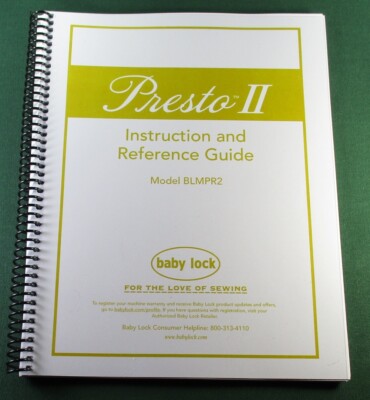 Baby Lock Presto II BLMPR2 Instruction Manual: Full Color & Protective Covers!