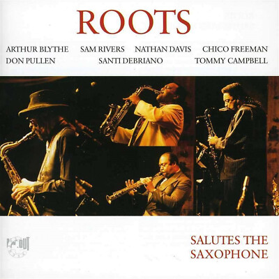 Roots - Salutes The Saxophone