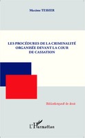 Les ProcéDures de La Criminalité OrganiséE Devant La Cour de Cassation Tessier